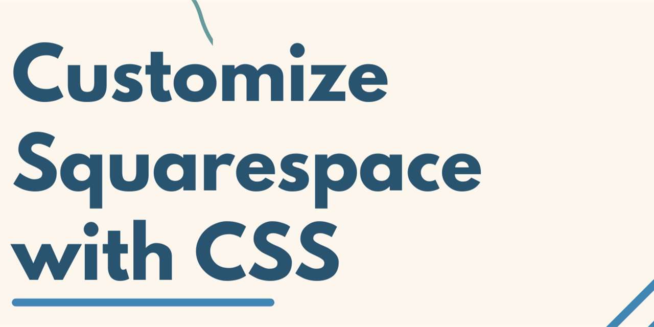 Customize Squarespace with CSS & Animation